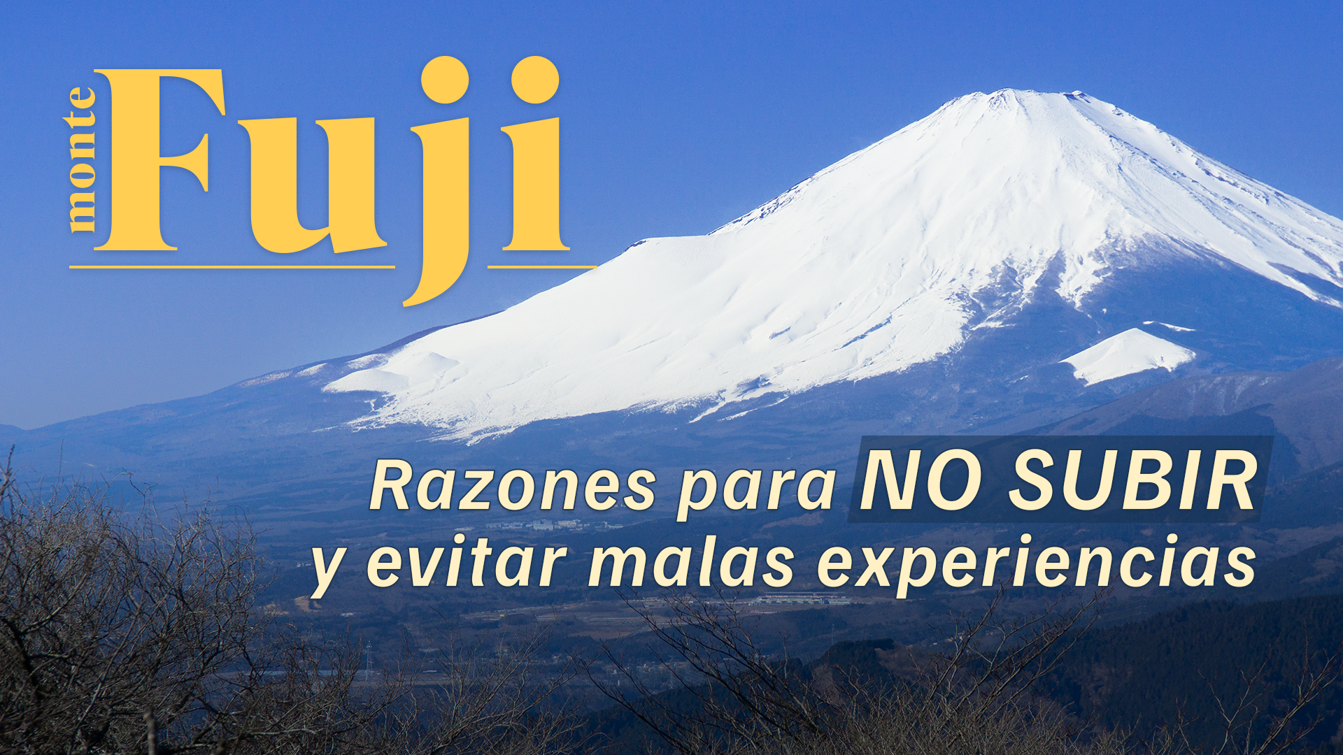 【Monte Fuji】Razones para NO subir y evitar malas experiencias.