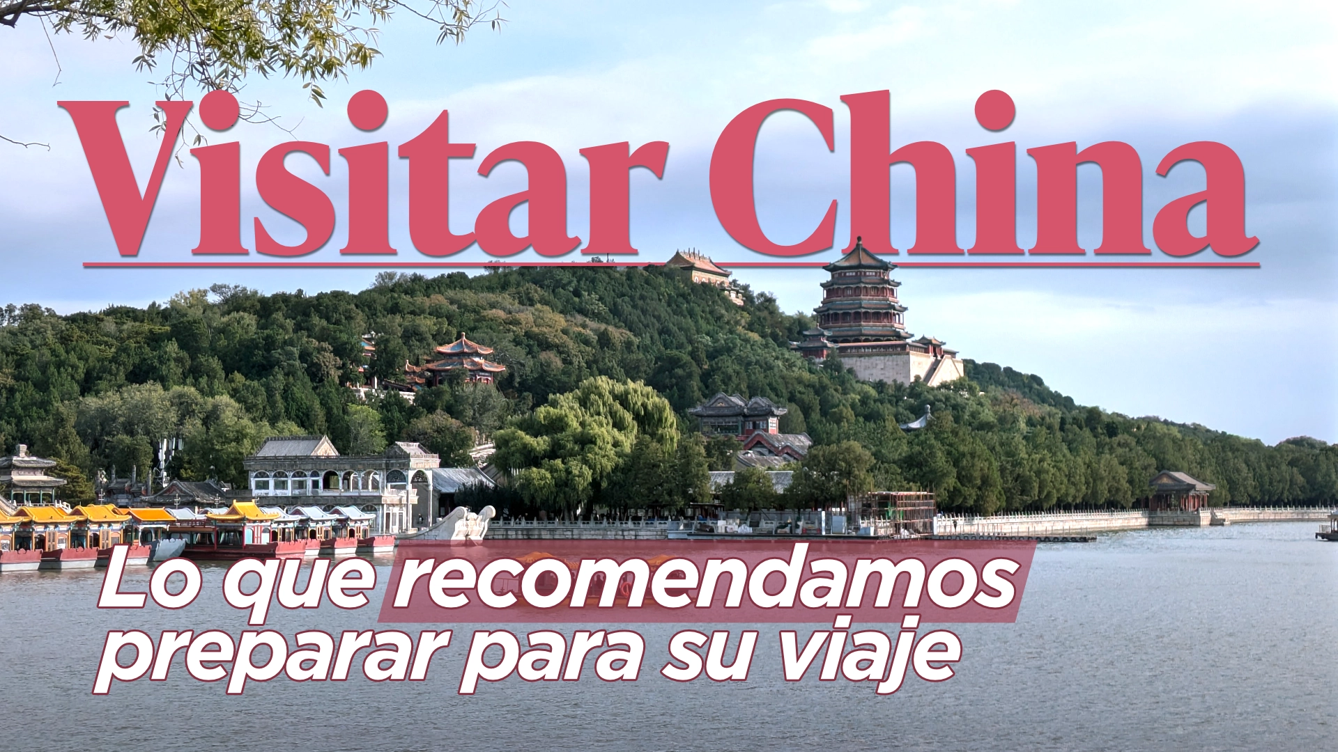 【Visitar China】Lo que recomendamos preparar para su viaje